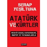 Atatürk ve Kürtler - Serap Yeşiltuna