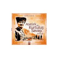 Atatürk ve Kurtuluş Savaşı - Faruk Çil