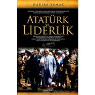 Atatürk ve Liderlik - A. Baran Dural