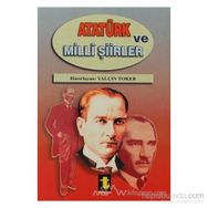 Atatürk ve Milli Şiirleri - Yalçın Toker
