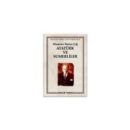 ATATÜRK VE SÜMERLİLER MUAZZEZ İLMİYE ÇIĞ'IN ESERLERI 16 - MUAZZEZ İLMİYE ÇIĞ