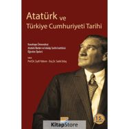 Atatürk ve Türkiye Cumhuriyeti Tarihi - Kolektif