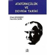 ATATÜRKÇÜLÜK VE DEVRIM TARIHI - HAYRETTIN ŞAHİN;ERKAN ŞENŞEKERCİ