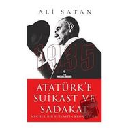 Atatürke Suikast ve Sadakat Timaş Yayınları
