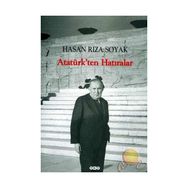 ATATÜRKTEN HATIRALAR - HASAN RIZA SOYAK