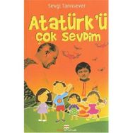 ATATÜRKÜ ÇOK SEVDIM - SEVGI TANRISEVER