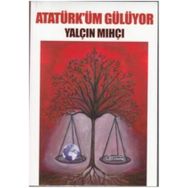 Atatürk'üm Gülüyor - Yalçın Mıhçı