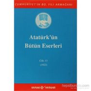 ATATÜRK'ÜN BÜTÜN ESERLERI (CILT 13) - MUSTAFA KEMAL ATATÜRK