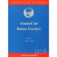 ATATÜRK'ÜN BÜTÜN ESERLERI (CILT 14) (1922-1923) - MUSTAFA KEMAL ATATÜRK