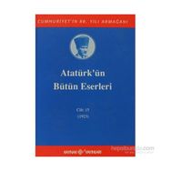 ATATÜRK'ÜN BÜTÜN ESERLERI (CILT 15) (1923) - MUSTAFA KEMAL ATATÜRK