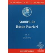 ATATÜRK'ÜN BÜTÜN ESERLERI (CILT 24) (1930-1931) - MUSTAFA KEMAL ATATÜRK
