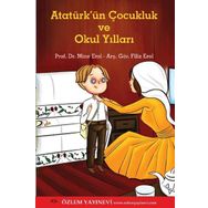 Atatürk'ün Çocukluk ve Okul Yılları - Filiz Erol