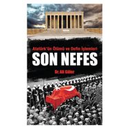 Atatürk'ün Ölümü ve Defin İşlemleri - Son Nefes - Ali Güler