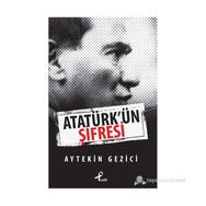 ATATÜRKÜN ŞIFRESI - AYTEKIN GEZICI