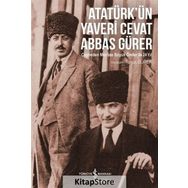Atatürk’ün Yaveri Cevat Abbas Gürer - Turgut Gürer