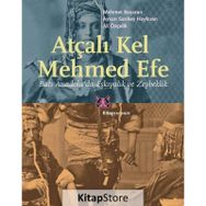 Atçalı Kel Mehmed Efe - Mehmet Başaran