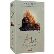 Ateş 3 Kavuşmak - Filiz Puluç