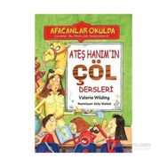 ATEŞ HANIM'IN ÇÖL DERSLERI - AFACANLAR OKULDA - VALERIE WILDING