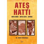Ateş Hattı - Abbas Karaağaçlı