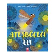 Ateşböceği Evi - Jane Clarke Britta Teckentrup