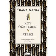 Ateşçi - Franz Kafka