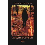 Ateşim Olursun - Gülay Vural