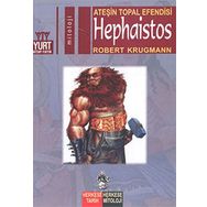 ATEŞIN TOPAL EFENDISI HEPHAISTOS - ROBERT KRUGMANN