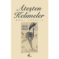 Ateşten Kelimeler - Ömer Lekesiz