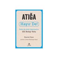 Atığa Hayır De! - Daha Az Atık Çıkarmanın 101 Kolay Yolu Pika Yayınevi