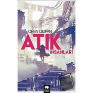 Atık İnsanları Chen Quifan Eksik Parça Yayınları