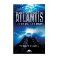 Atlantis: Kayıp Bir Uygarlığın Sırları - Turgut Gürsan