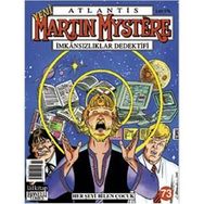 ATLANTIS MARTIN MYSTERE SAYI: 73 HER ŞEYİ BILEN ÇOCUK - STEFANO SANTARELLI, MICHELANGELO LA NEVE