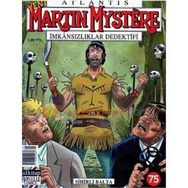 ATLANTIS MARTIN MYSTERE SAYI: 75 SIHIRLI BALTA - ALFREDO CASTELLI