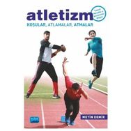 ATLETIZM KOŞULAR-ATLAMALAR-ATMALAR - METIN DEMIR (ISBN:9789755917187)