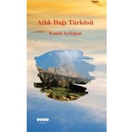 Atlık Dağı Türküsü / Kamil Aydoğan