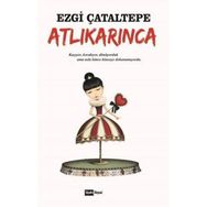 Atlıkarınca - Emine Işınsu