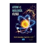 Atom ve Molekül Fiziği Nobel Akademi Yayınları