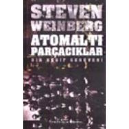 Atomaltı Parçacıklar - Steven Weinberg