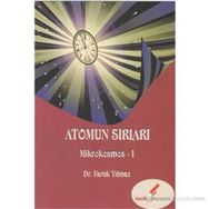 ATOMUN SIRLARI MIKROKOSMOS-1 - FARUK YILMAZ