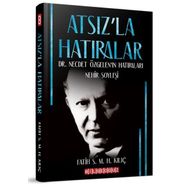 Atsız'la Hatıralar - Fatih Kılıç
