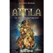 Attila ve Hun İmparatorluğu - Alperen Bayrak