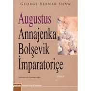 AUGUSTUS ANNAJENKA BOLŞEVİK İMPARATORİÇE (CEP BOY) - GEORGE BERNARD SHAW