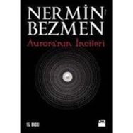 AURORA'NIN İNCİLERİ - NERMIN BEZMEN