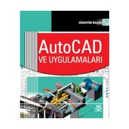 AUTOCAD VE UYGULAMALARI - HÜDAYİM BAŞAK