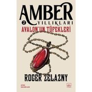 Avalon'un Tüfekleri Amber Yıllıkları 2 İthaki Yayınları