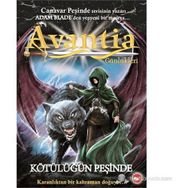AVANTIA GÜNLÜKLERİ KÖTÜLÜĞÜN PEŞİNDE - ADAM BLADE