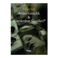 Avare Gençlik ve Gardenbar Geceleri - Fikret Adil