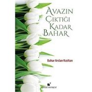 Avazın Çıktığı Kadar Bahar - Bahar Arslan Kızıltan