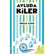 Avludakiler - Orhan Aydın