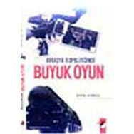 Avrasya Jeopolitiğinde Büyük Oyun - Barış Adıbelli